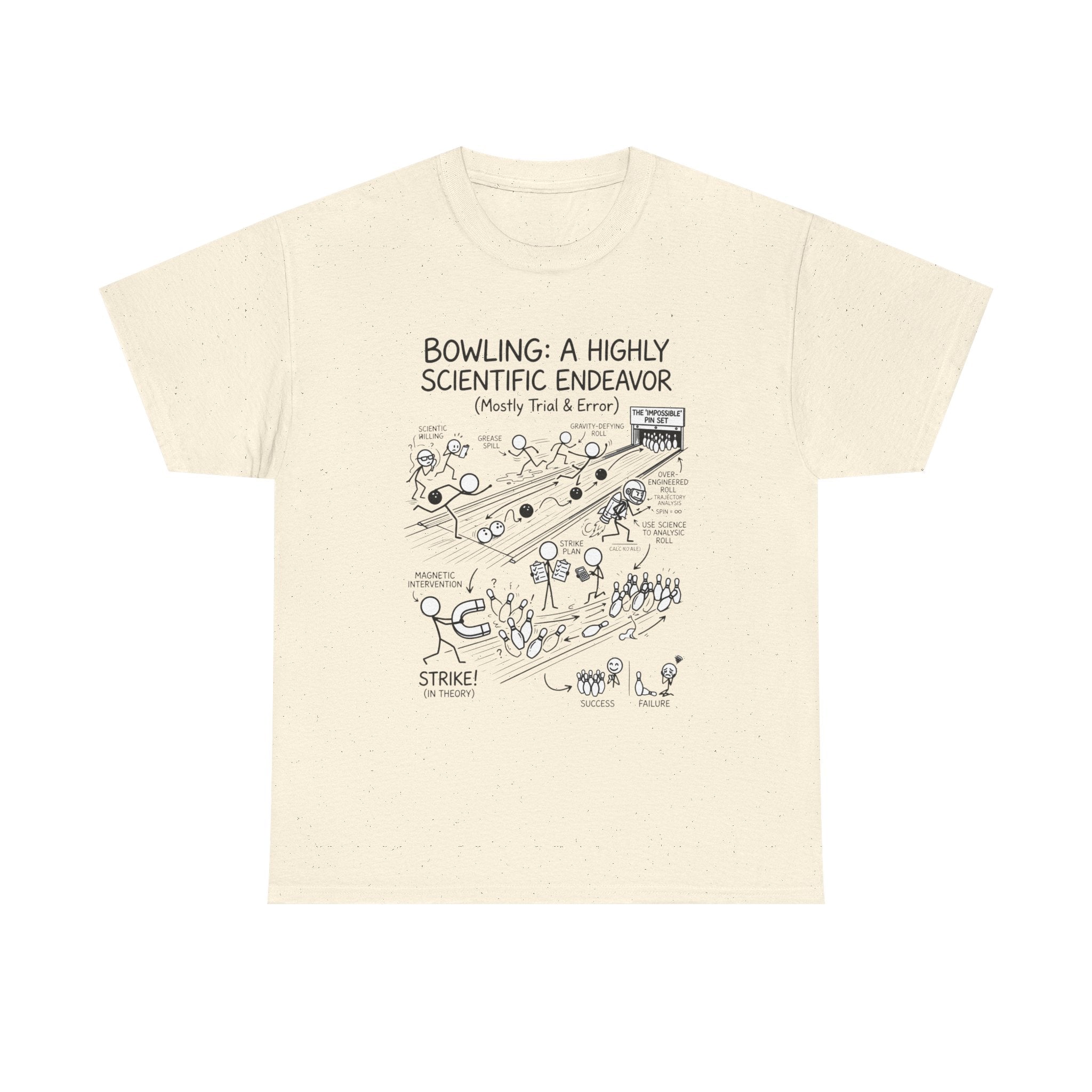 Bowling: A Highly Scientific Endeavor Tee