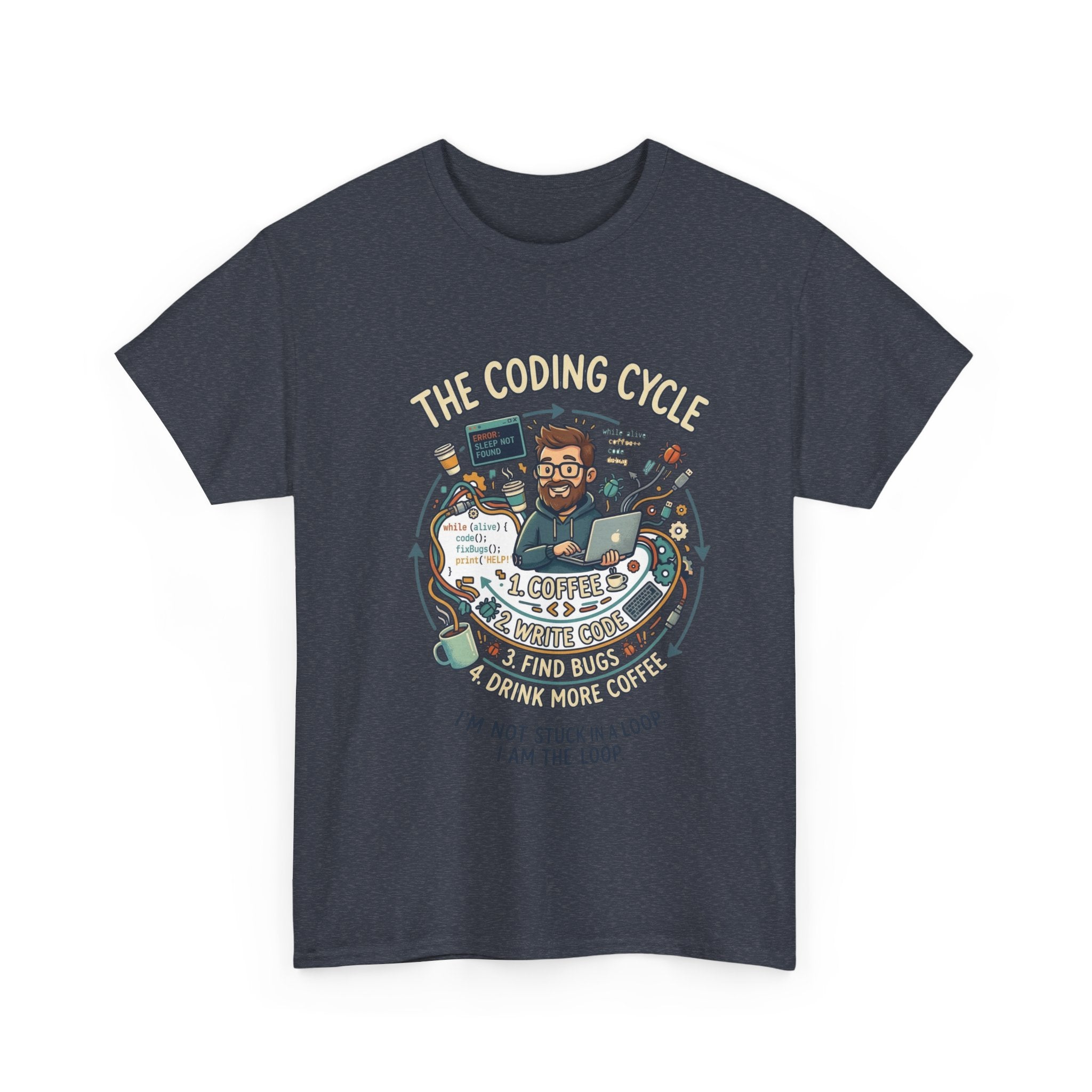 Coding Cycle T-Shirt — "I'm Not Stuck in a Loop, I Am the Loop" Programmer Tee