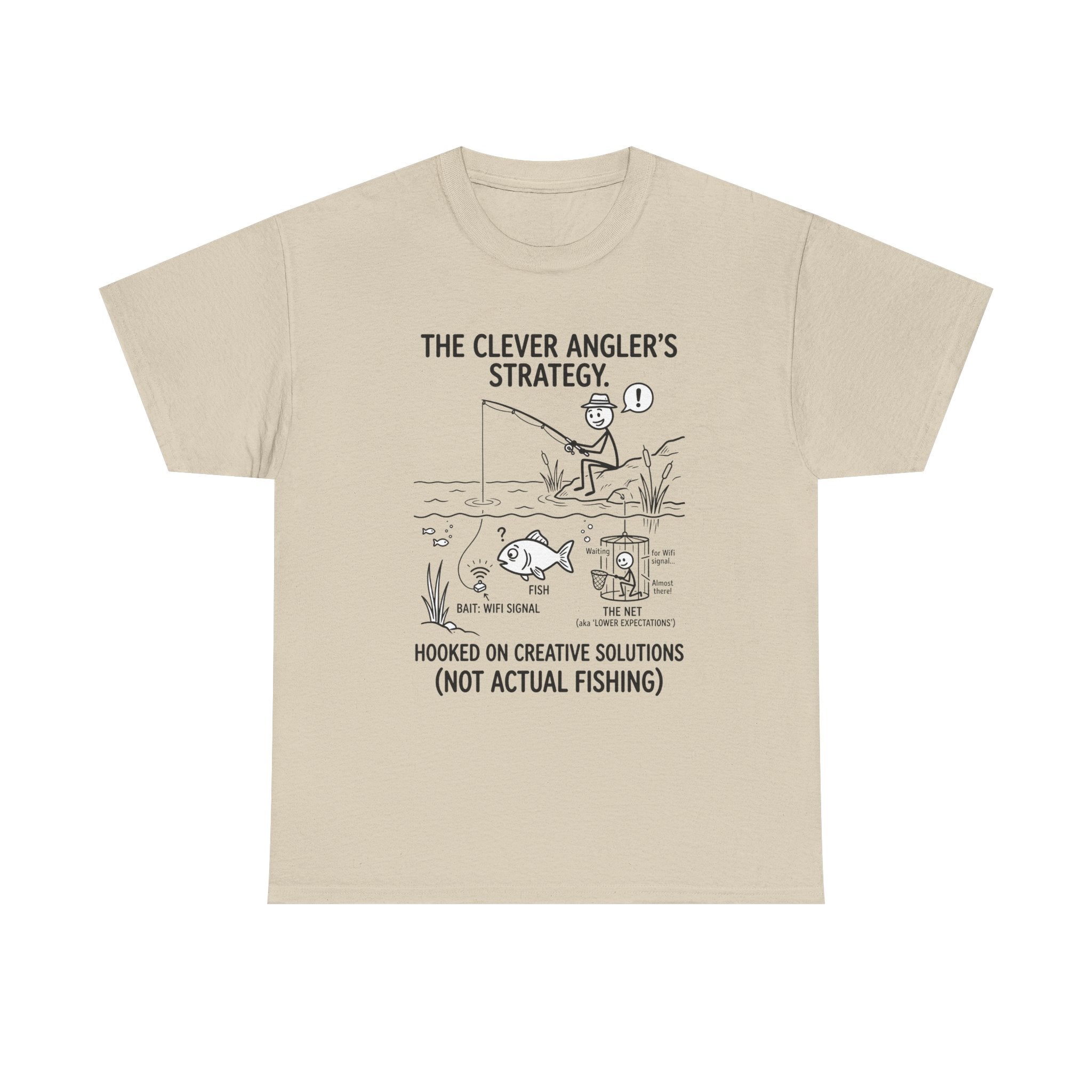 Angler’s Strategy T-Shirt — "Hooked on Creative Solutions (Not Actual Fishing)"