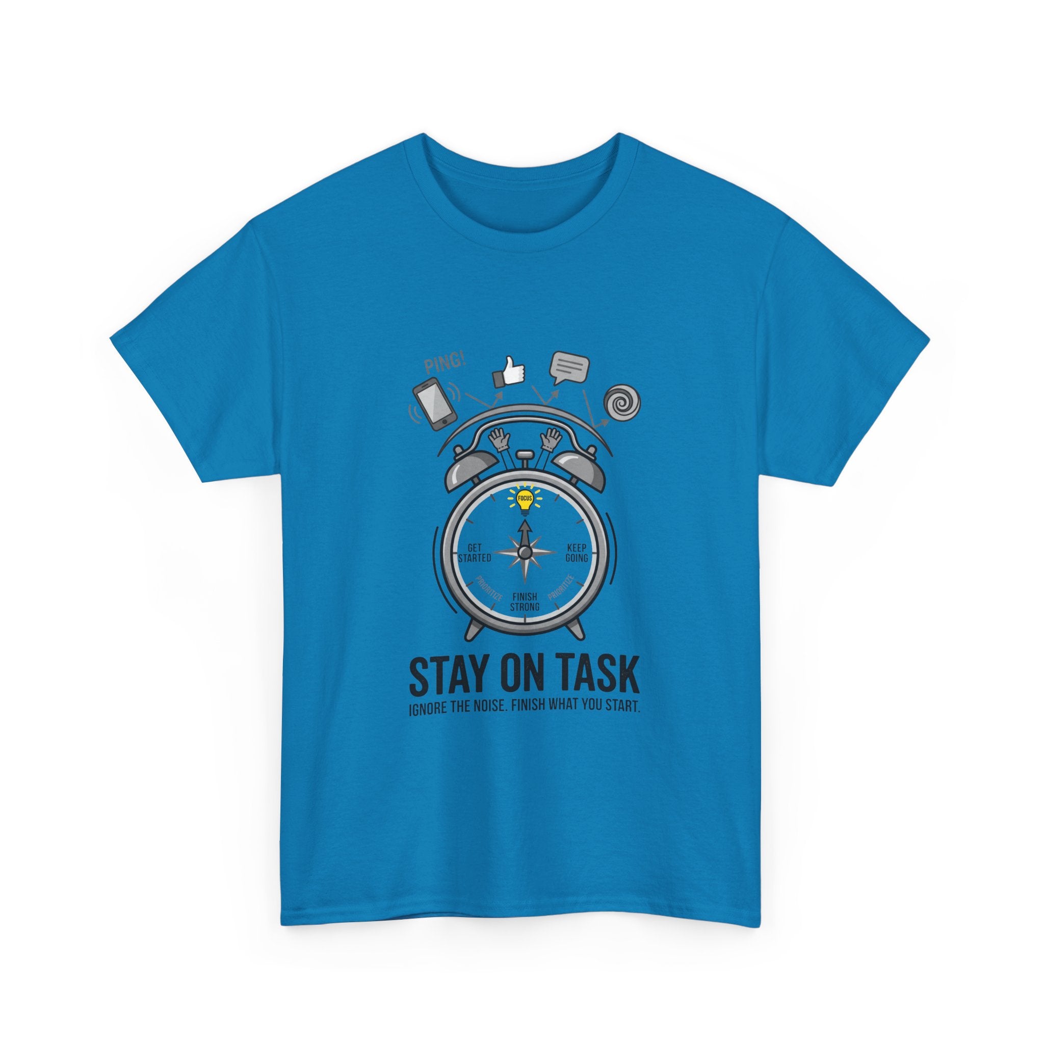 Stay On Task T-Shirt — Motivational Alarm Clock Design