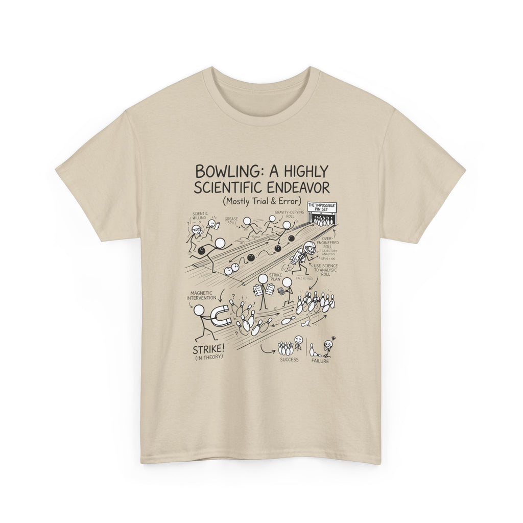 Bowling: A Highly Scientific Endeavor Tee