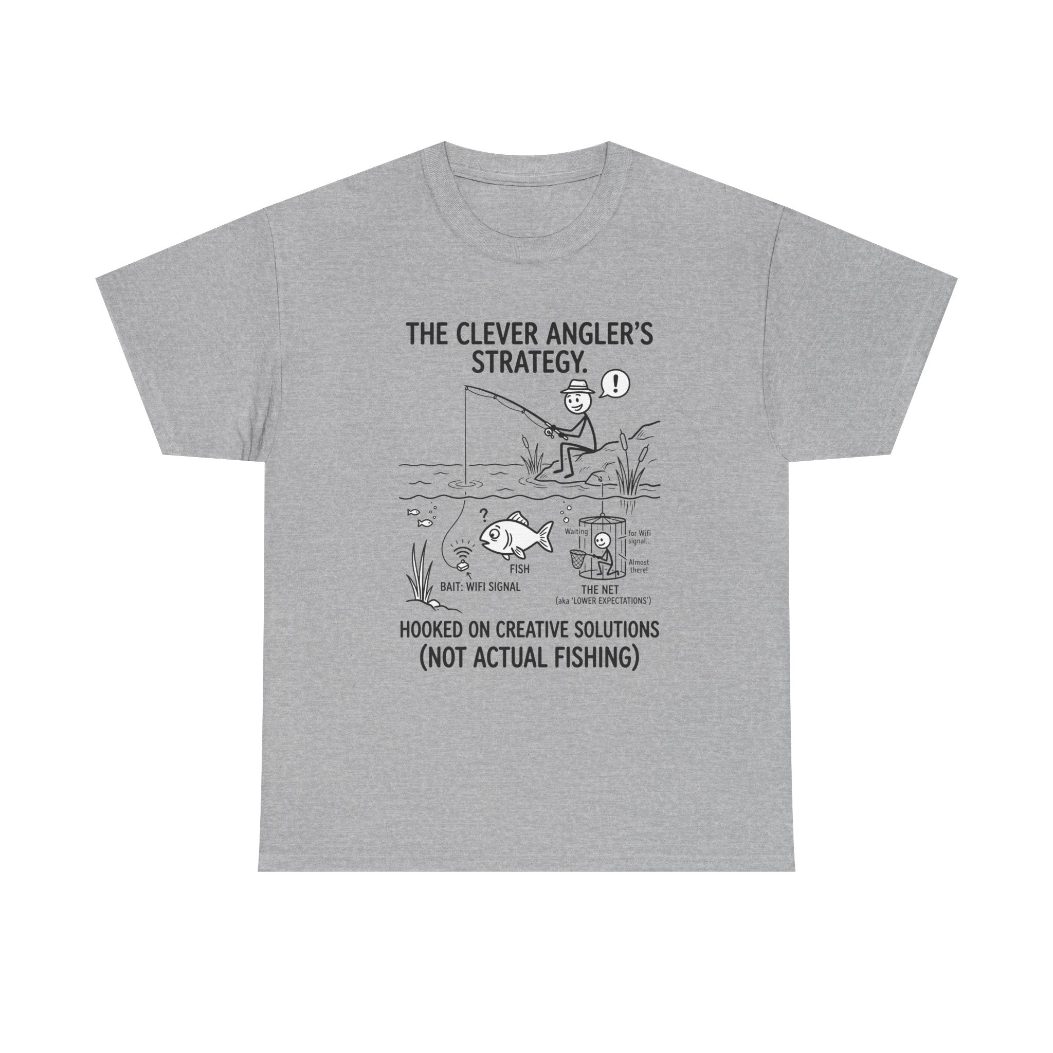 Angler’s Strategy T-Shirt — "Hooked on Creative Solutions (Not Actual Fishing)"