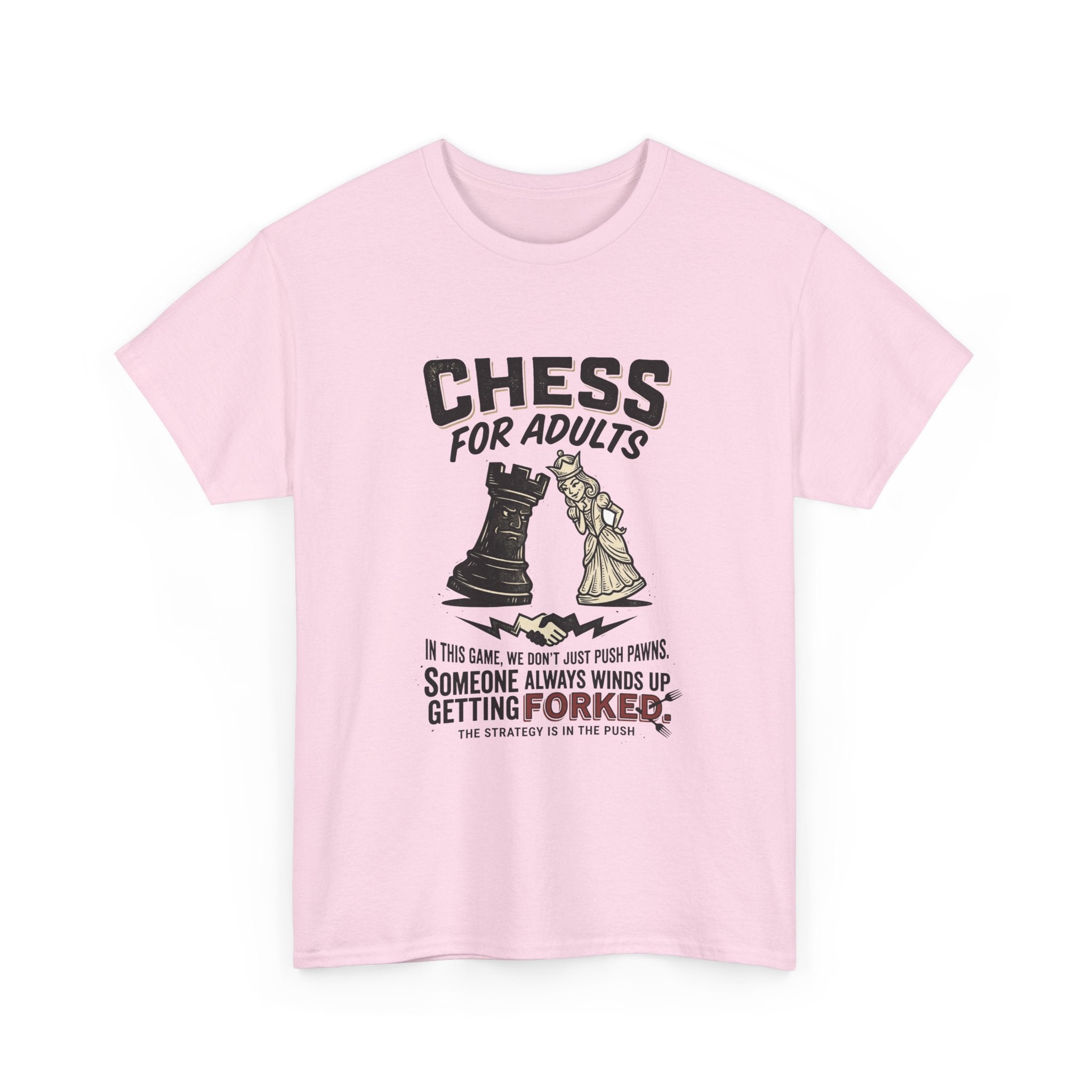 Chess For Adults T-Shirt – Funny "Someone Always Winds Up Getting Forked" Chess Tee