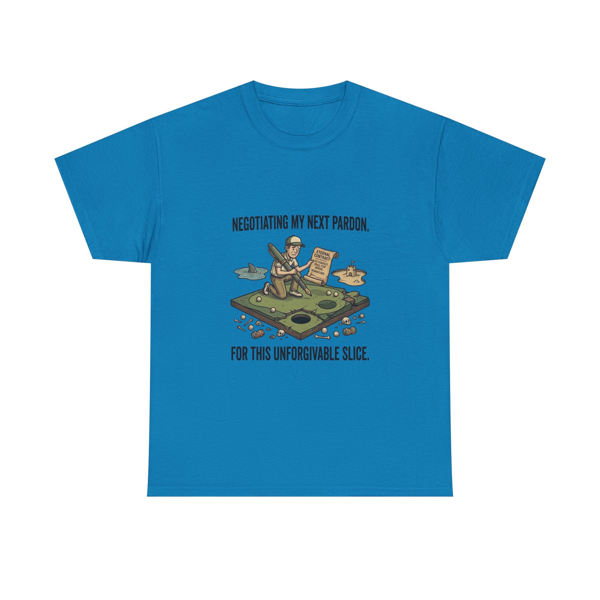 Golf T-Shirt — "Negotiating My Next Pardon For This Unforgivable Slice" Golf Graphic Tee