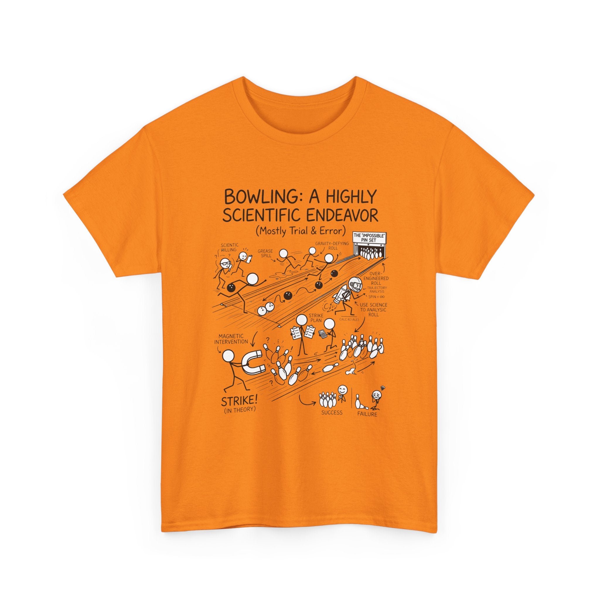 Bowling: A Highly Scientific Endeavor Tee