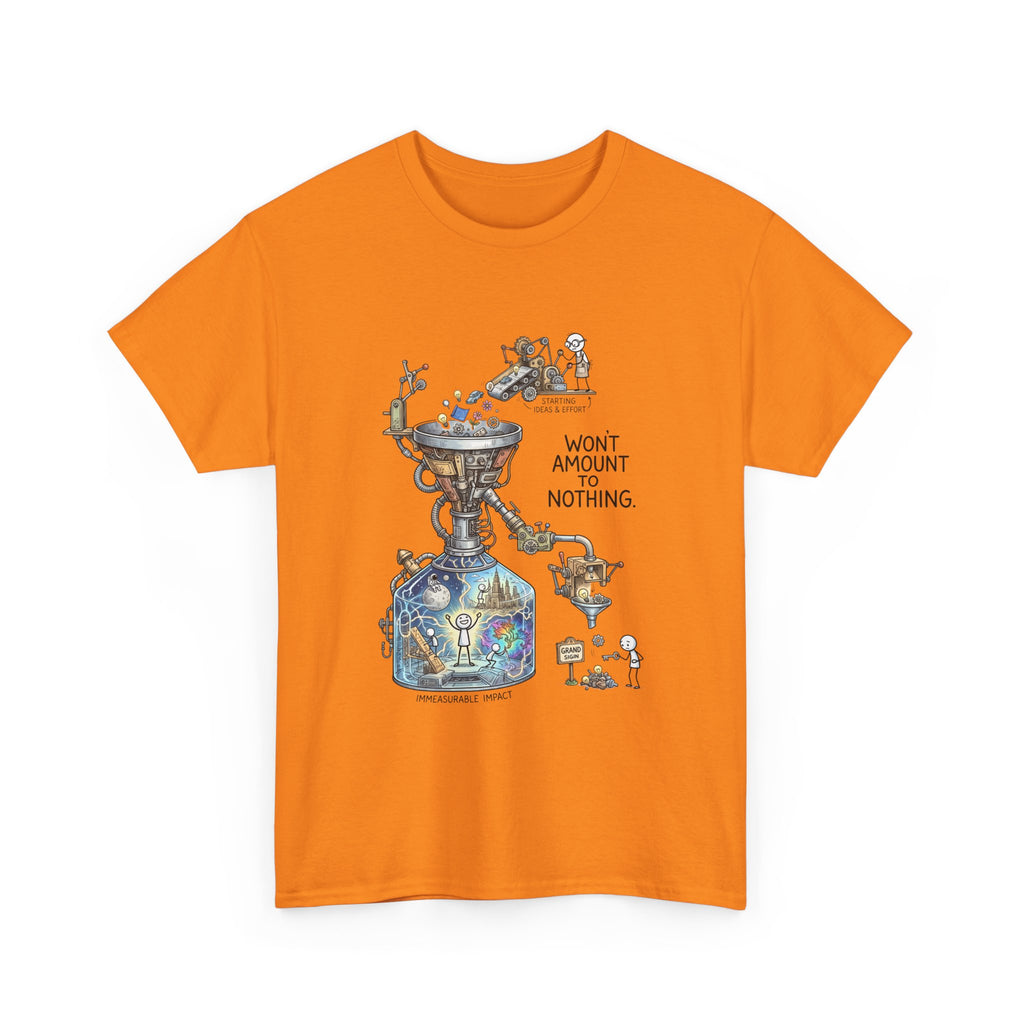 T-Shirt — 'Won't Amount to Nothing' Whimsical Alchemy Illustration