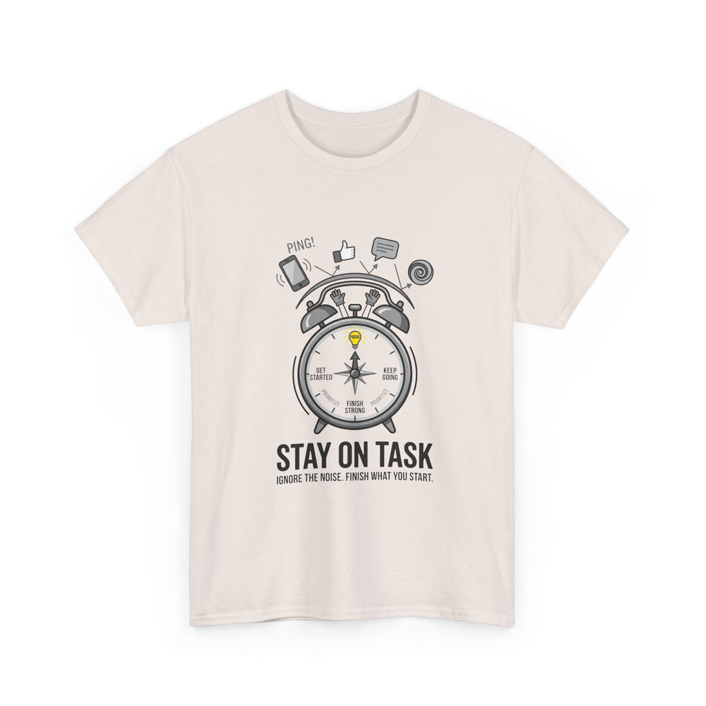 Stay On Task T-Shirt — Motivational Alarm Clock Design