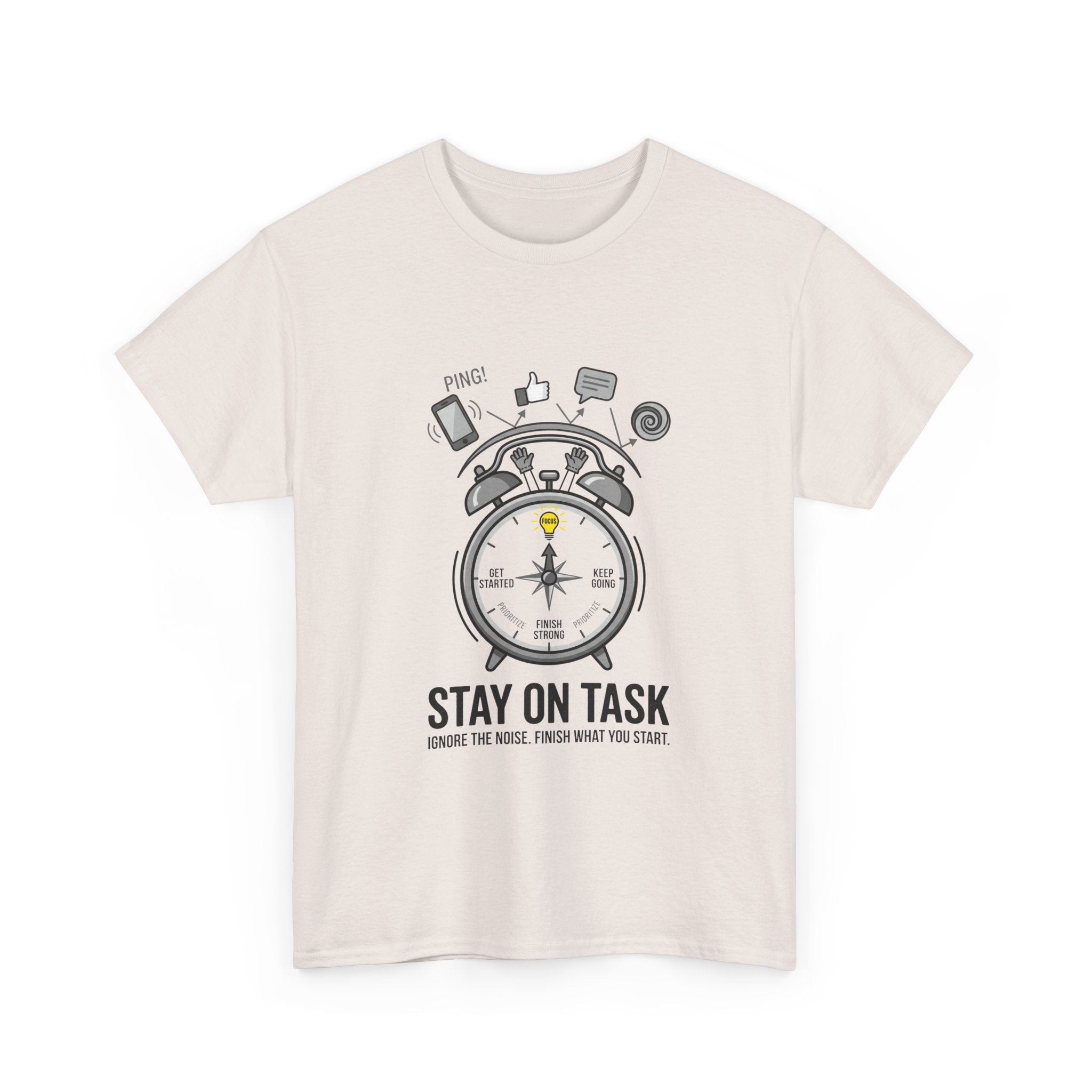 Stay On Task T-Shirt — Motivational Alarm Clock Design