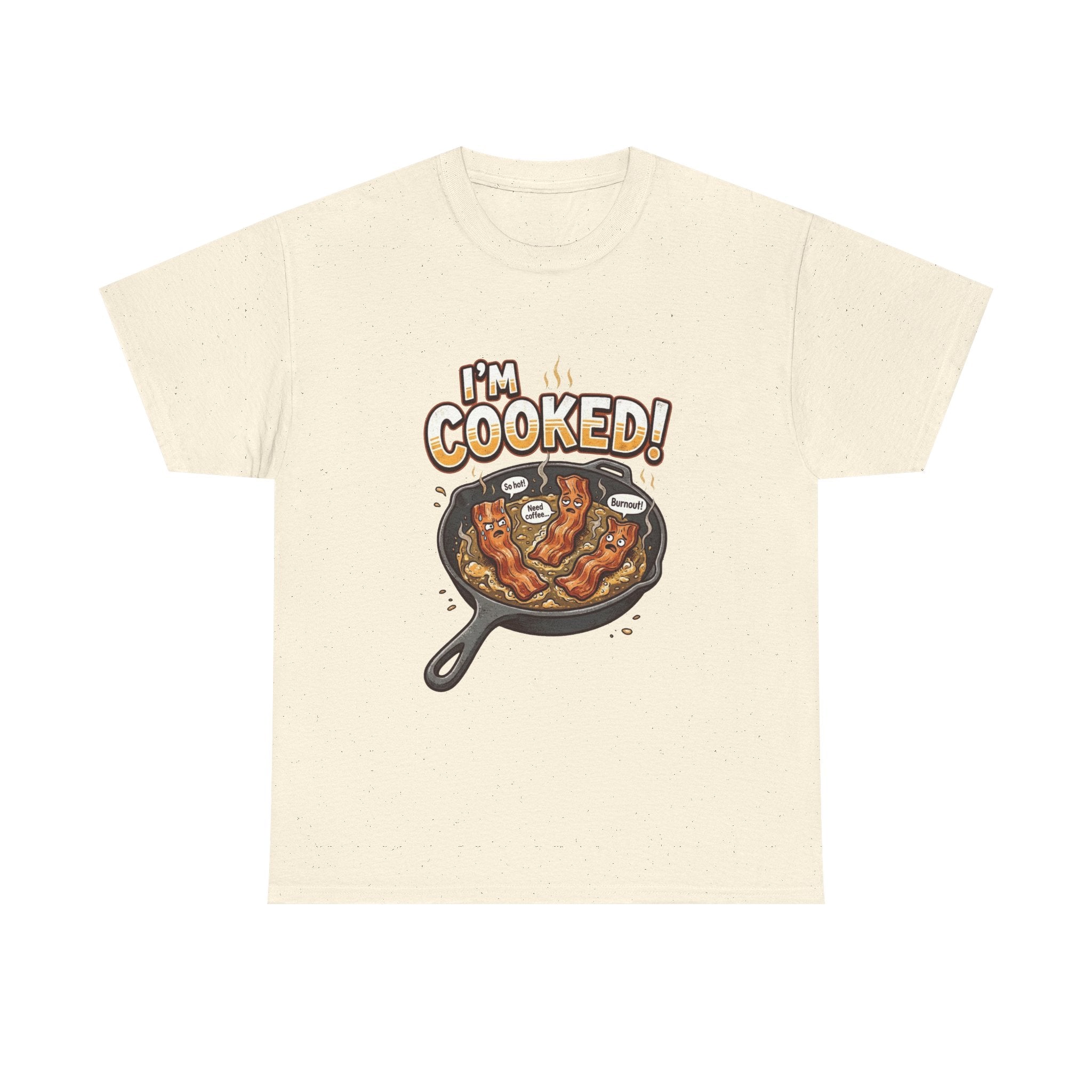 I’m Cooked! Bacon Skillet Tee