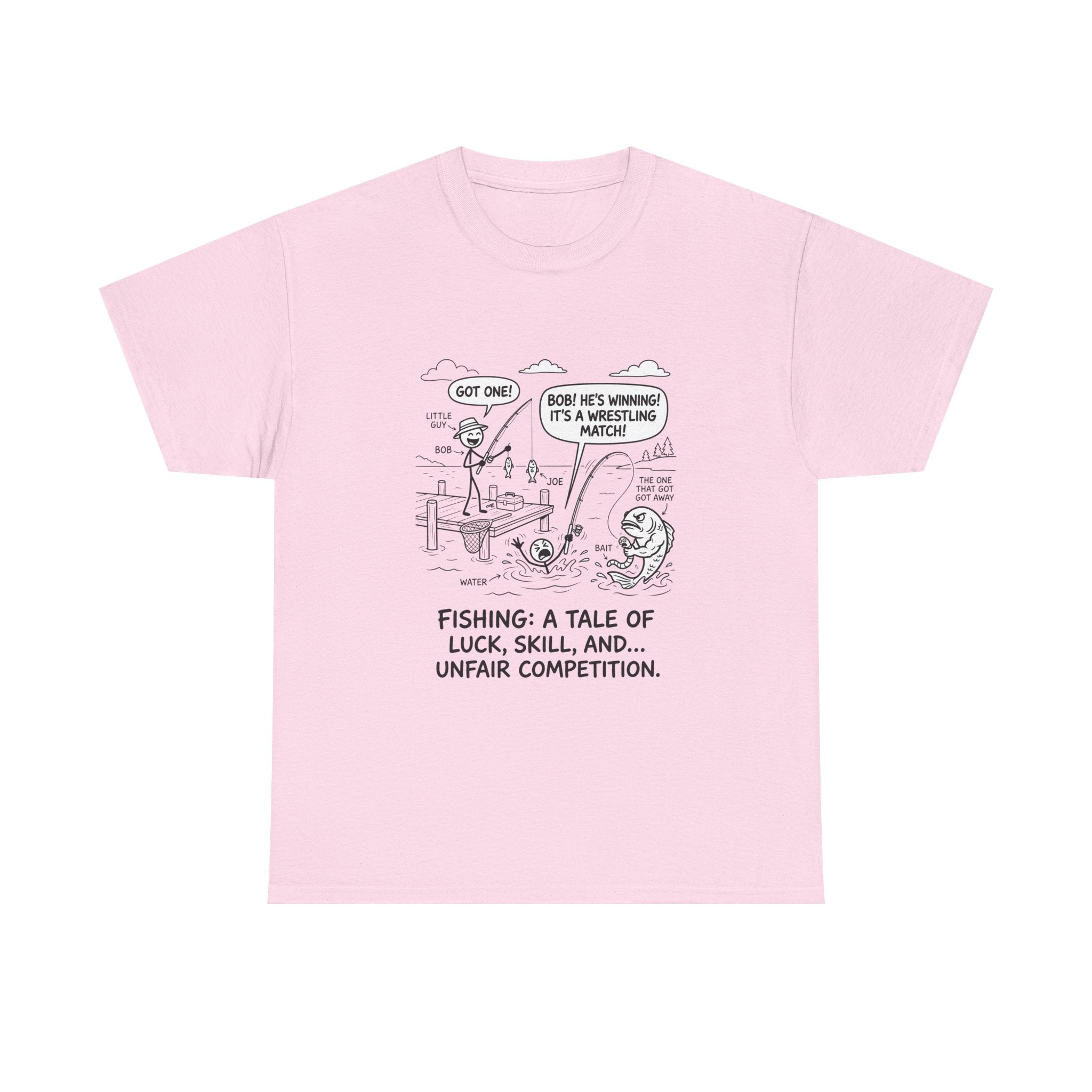 Fishing Cartoon T-Shirt — “Fishing: A Tale of Luck, Skill, and... Unfair Competition”